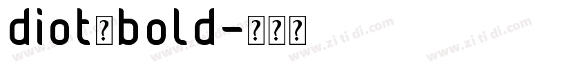 diot　bold字体转换